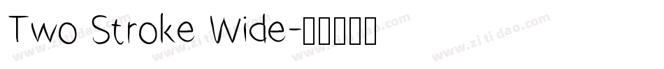 Two Stroke Wide字体转换